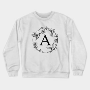 Monogram Frame Hummingbirds Letter A Crewneck Sweatshirt